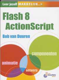 Leer Jezelf Makkelijk Flash 8 En Actionscript