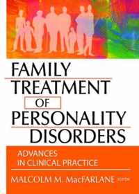 Family Treatment of Personality Disorders