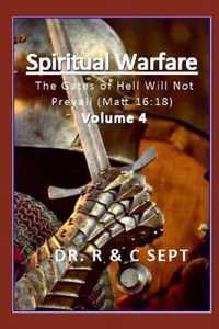 Spiritual Warfare: The Gates of Hell Will Not Prevail (Matt.16