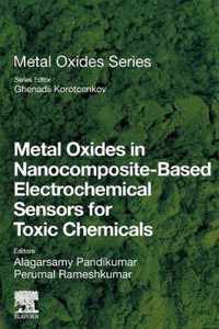 Metal Oxides in Nanocomposite-Based Electrochemical Sensors for Toxic Chemicals