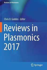 Reviews in Plasmonics 2017