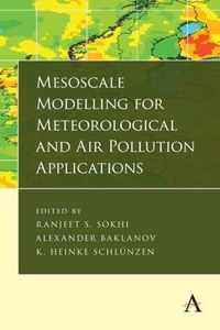 Mesoscale Modelling for Meteorological and Air Pollution Applications