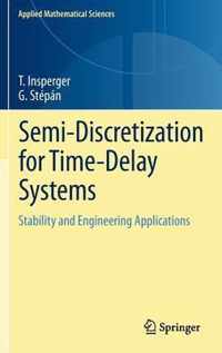 Semi Discretization for Time Delay Systems