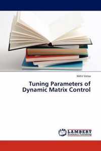 Tuning Parameters of Dynamic Matrix Control