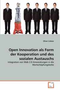 Open Innovation als Form der Kooperation und des sozialen Austauschs