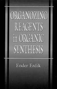 Organozinc Reagents in Organic Synthesis