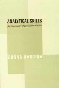 Analytical Skills for Community Organization Practice