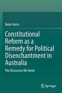 Constitutional Reform as a Remedy for Political Disenchantment in Australia