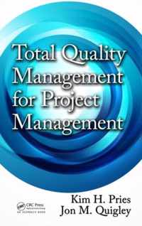 Total Quality Management for Project Management