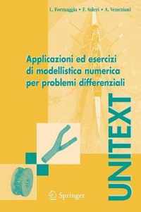 Applicazioni Ed Esercizi DI Modellistica Numerica Per Problemi Differenziali