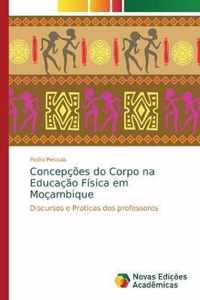 Concepcoes do Corpo na Educacao Fisica em Mocambique