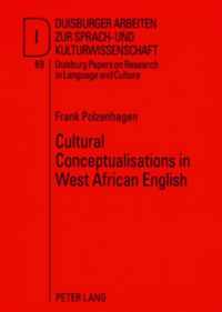 Cultural Conceptualisations in West African English