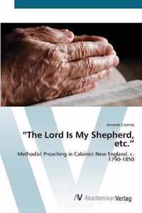 "The Lord Is My Shepherd, etc."