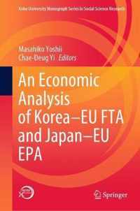 An Economic Analysis of Korea EU FTA and Japan EU EPA