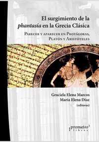 El surgimiento de la phantasia en la Grecia Clasica