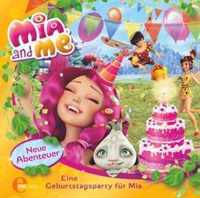 Mia and Me - Das Original Hörspiel zum Buch 03. Eine Geburtstagsparty für Mia