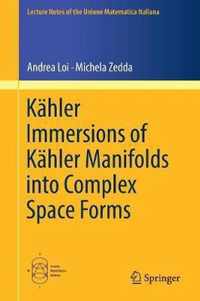 Kaehler Immersions of Kaehler Manifolds into Complex Space Forms