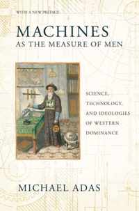 Machines as the Measure of Men