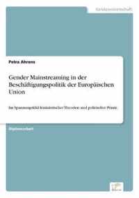 Gender Mainstreaming in der Beschaftigungspolitik der Europaischen Union
