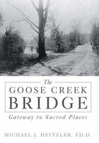 The Goose Creek Bridge