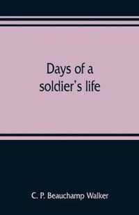 Days of a soldier's life