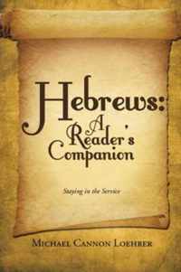 Hebrews: A Reader's Companion