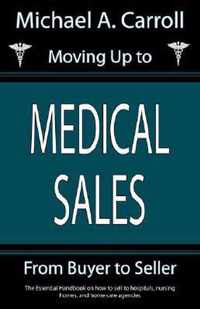 Moving Up to Medical Sales