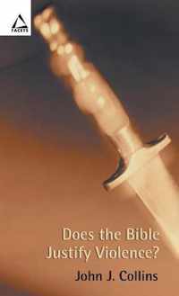 Does the Bible Justify Violence?