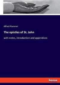 The epistles of St. John