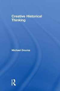 Creative Historical Thinking