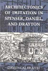 Architectonics of Imitation in Spenser, Daniel, and Drayton