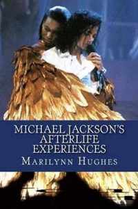 Michael Jackson's Afterlife Experiences