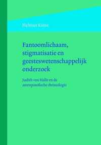 Fantoomlichaam, stigmatisatie en geesteswetenschappelijk onderzoek