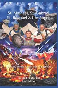 St. Michael, St. Gabriel, St. Raphael & the Angels