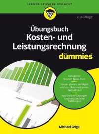 Ubungsbuch Kosten- und Leistungsrechnung fur Dummies 2e
