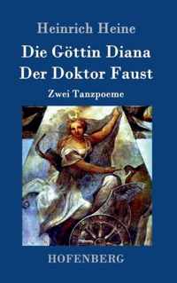 Die Goettin Diana / Der Doktor Faust