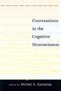 Conversations in the Cognitive Neurosciences