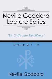Neville Goddard Lecture Series, Volume IX