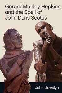 Gerard Manley Hopkins and the Spell of John Duns Scotus