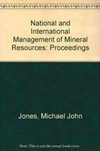 National and International Management of Mineral Resources