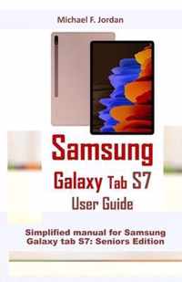 Samsung Galaxy Tab S7 User Guide: Simplified manual for Samsung Galaxy tab S7