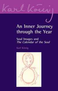 An Inner Journey Through the Year Soul Images and The Calendar of the Soul 06 Karl Koenig Archive