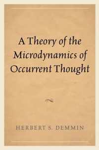 A Theory of the Microdynamics of Occurrent Thought