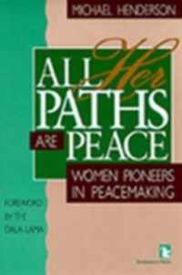 All Her Paths Are Peace