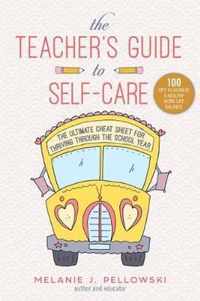 The Teacher's Guide to Self-Care