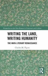 Writing the Land, Writing Humanity