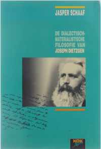 De dialectischmaterialistische filosofie van Joseph Dietzgen