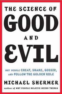 The Science of Good & Evil
