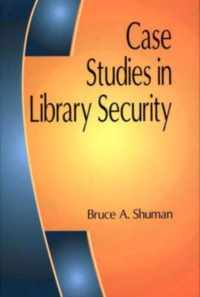 Case Studies in Library Security