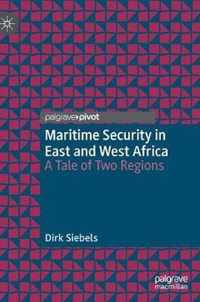 Maritime Security in East and West Africa: A Tale of Two Regions